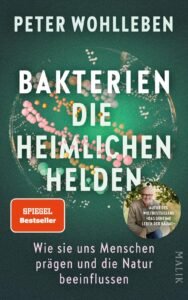 Bakterien – die heimlichen Helden, Peter Wohlleben, orellfuessli.ch, Fr. 34.90